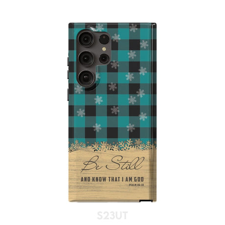 Be still and know that I am God teal black buffalo plaid Christmas phone case Samsung Galaxy S23 Ultra / Tough