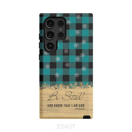 Be still and know that I am God teal black buffalo plaid Christmas phone case Samsung Galaxy S24 Ultra / Tough