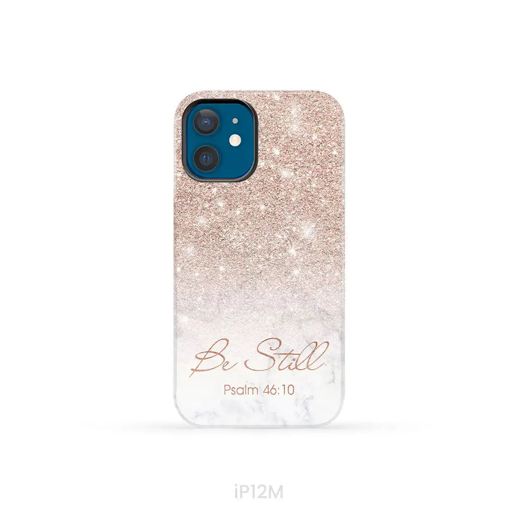 Be Still Psalm 46:10 Phone Case | Christian Gifts iPhone 12 Mini / Tough