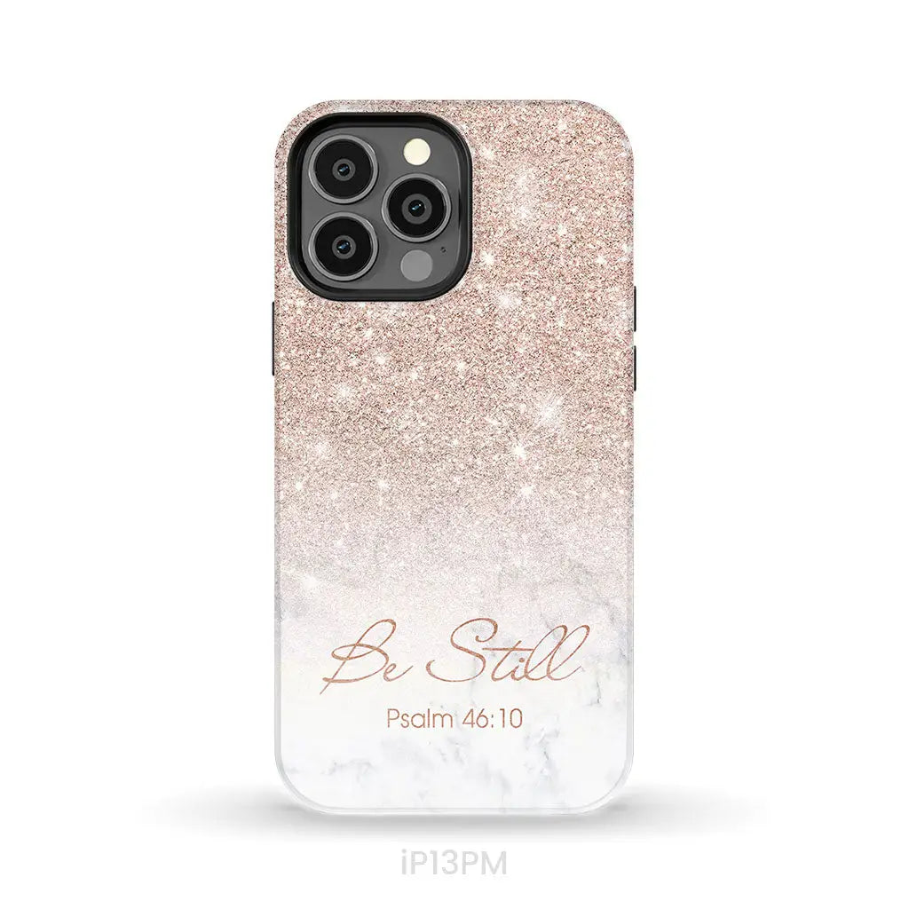 Be Still Psalm 46:10 Phone Case | Christian Gifts iPhone 13 Pro Max / Tough