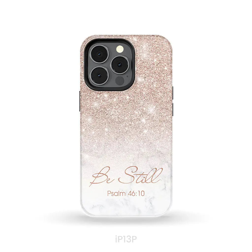 Be Still Psalm 46:10 Phone Case | Christian Gifts iPhone 13 Pro / Tough