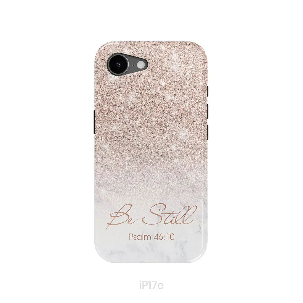 Be Still Psalm 46:10 Phone Case | Christian Gifts iPhone 17e / Tough Case