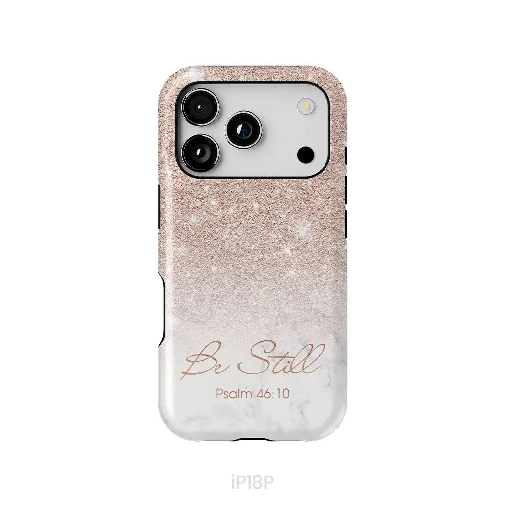 Be Still Psalm 46:10 Phone Case | Christian Gifts iPhone 18 Pro / Tough Case