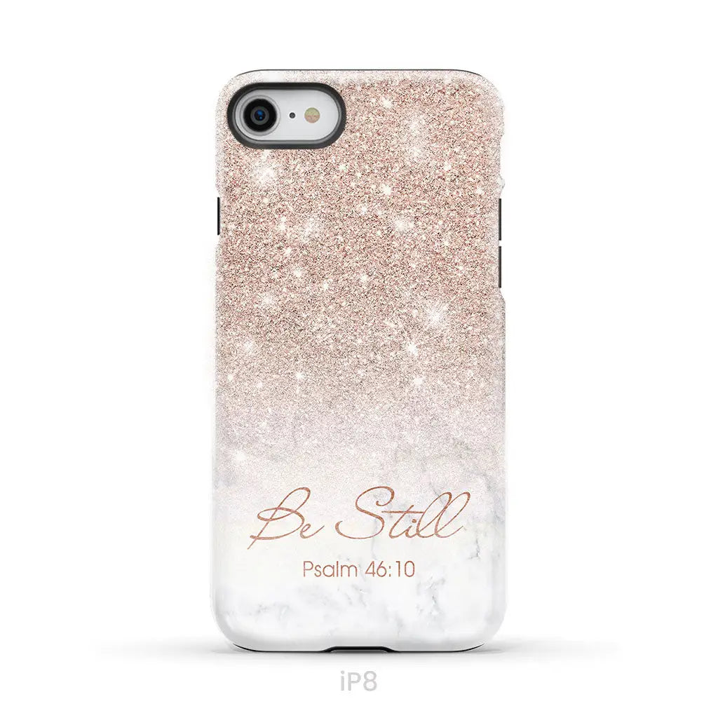Be Still Psalm 46:10 Phone Case | Christian Gifts iPhone 8 / Tough