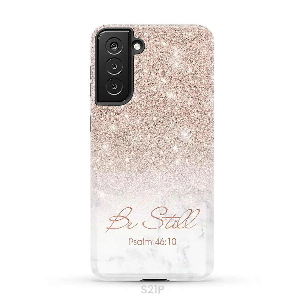 Be Still Psalm 46:10 Phone Case | Christian Gifts Samsung Galaxy S21 Plus / Tough