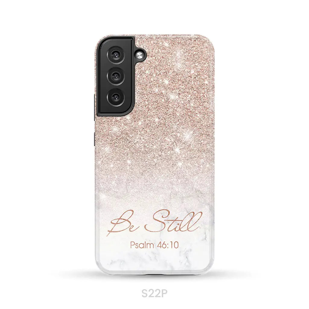 Be Still Psalm 46:10 Phone Case | Christian Gifts Samsung Galaxy S22 Plus / Tough