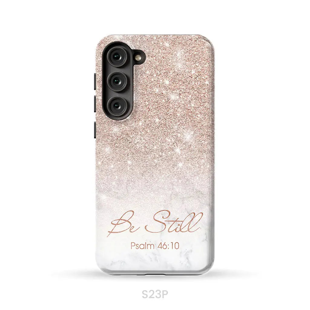 Be Still Psalm 46:10 Phone Case | Christian Gifts Samsung Galaxy S23 Plus / Tough