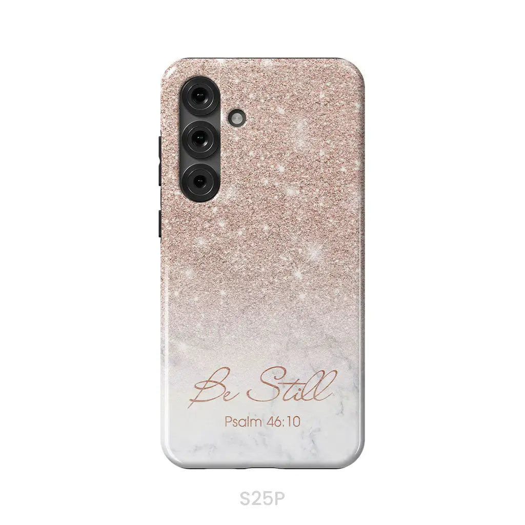 Be Still Psalm 46:10 Phone Case | Christian Gifts Samsung Galaxy S25 Plus / Tough Case