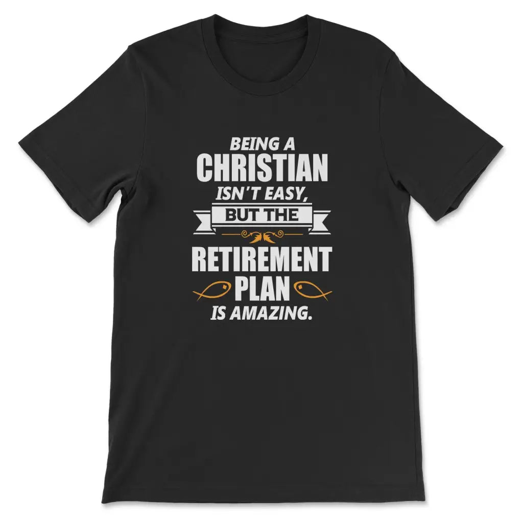 Being A Christian Is Not Easy T-shirt Black / S