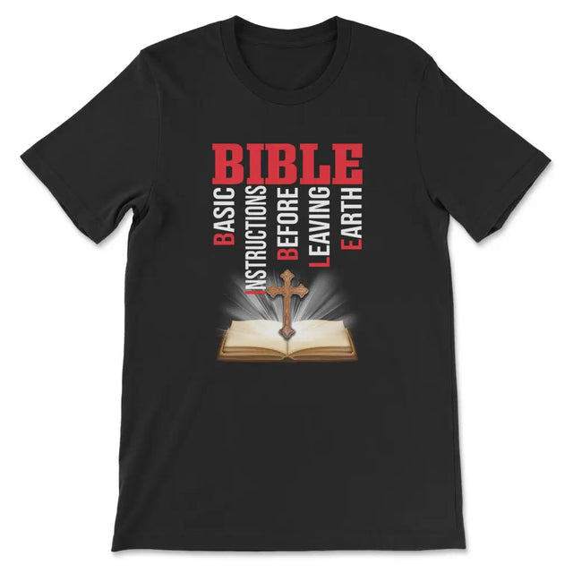 Bible basic instructions before leaving earth Christian t-shirt Black / S