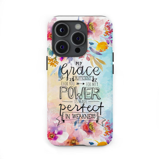 Bible verse phone cases: 2 Corinthians 12:9 My grace is sufficient for you case