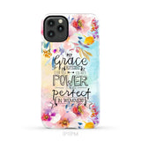 Bible verse phone cases: 2 Corinthians 12:9 My grace is sufficient for you phone case iPhone 11 Pro Max / Tough Case