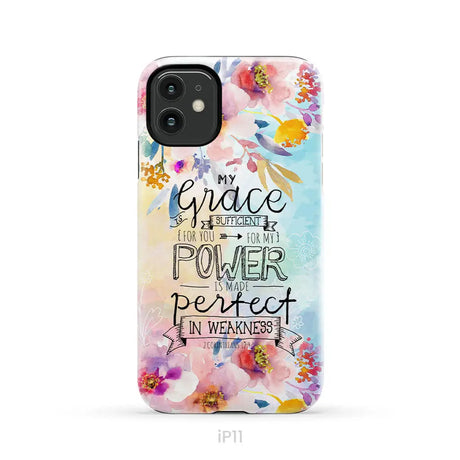 Bible verse phone cases: 2 Corinthians 12:9 My grace is sufficient for you phone case iPhone 11 / Tough Case