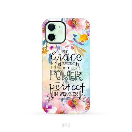 Bible verse phone cases: 2 Corinthians 12:9 My grace is sufficient for you phone case iPhone 12 / Tough Case