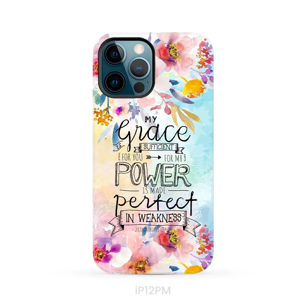Bible verse phone cases: 2 Corinthians 12:9 My grace is sufficient for you phone case iPhone 12 Pro Max / Tough Case