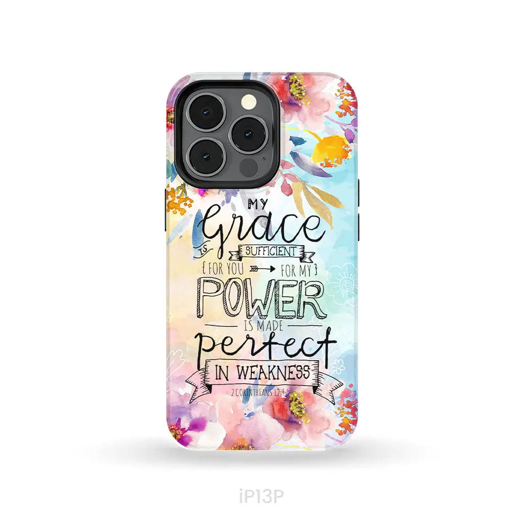 Bible verse phone cases: 2 Corinthians 12:9 My grace is sufficient for you phone case iPhone 13 Pro / Tough Case