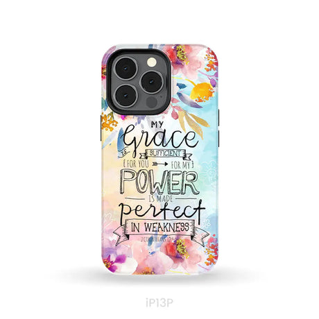 Bible verse phone cases: 2 Corinthians 12:9 My grace is sufficient for you phone case iPhone 13 Pro / Tough Case