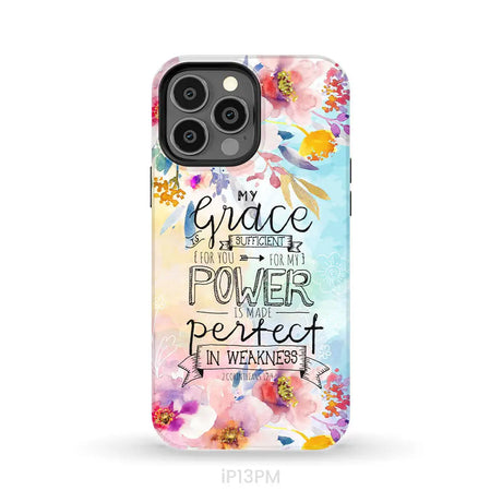 Bible verse phone cases: 2 Corinthians 12:9 My grace is sufficient for you phone case iPhone 13 Pro Max / Tough Case