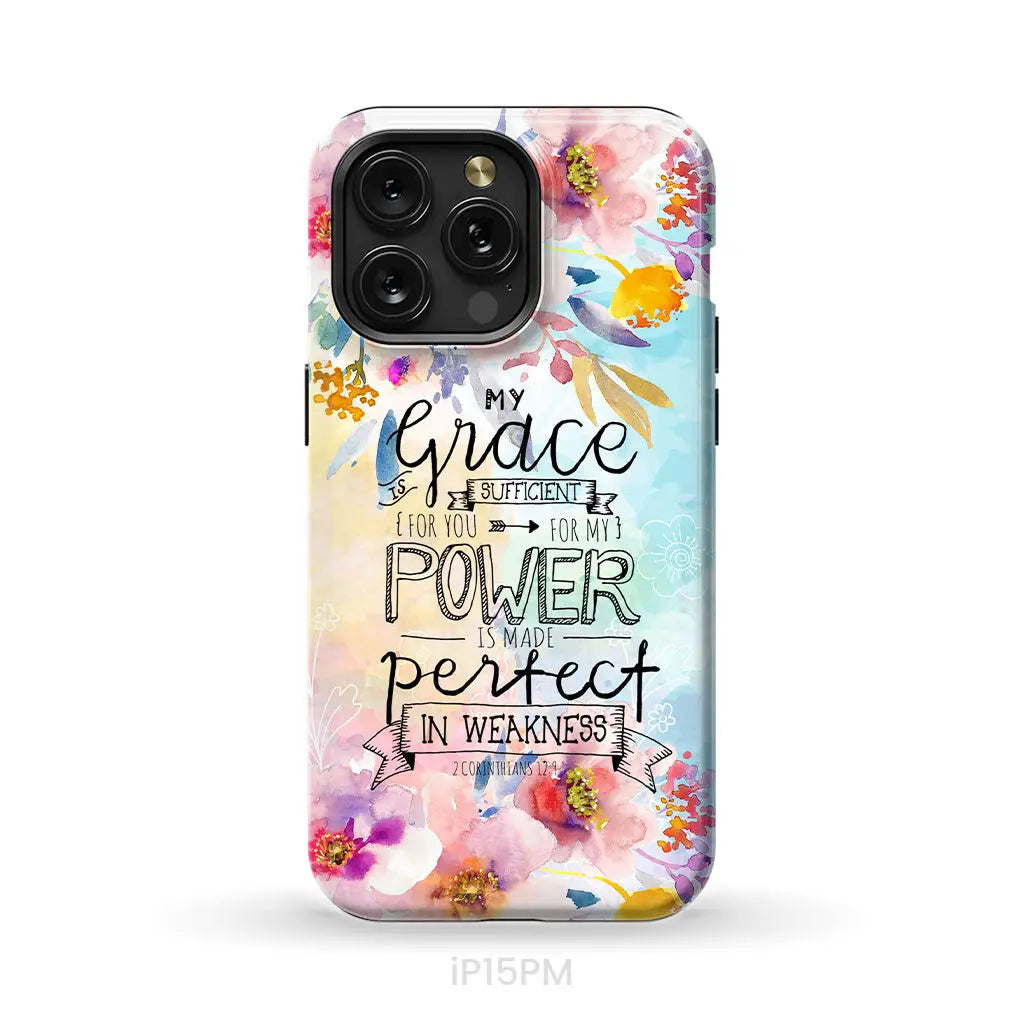 Bible verse phone cases: 2 Corinthians 12:9 My grace is sufficient for you phone case iPhone 15 Pro Max / Tough Case