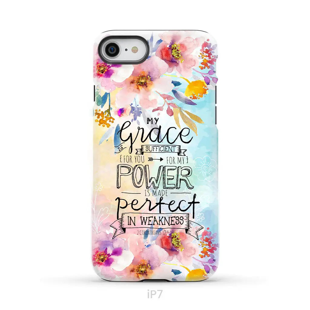 Bible verse phone cases: 2 Corinthians 12:9 My grace is sufficient for you phone case iPhone 7 / Tough Case