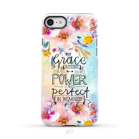 Bible verse phone cases: 2 Corinthians 12:9 My grace is sufficient for you phone case iPhone 7 / Tough Case