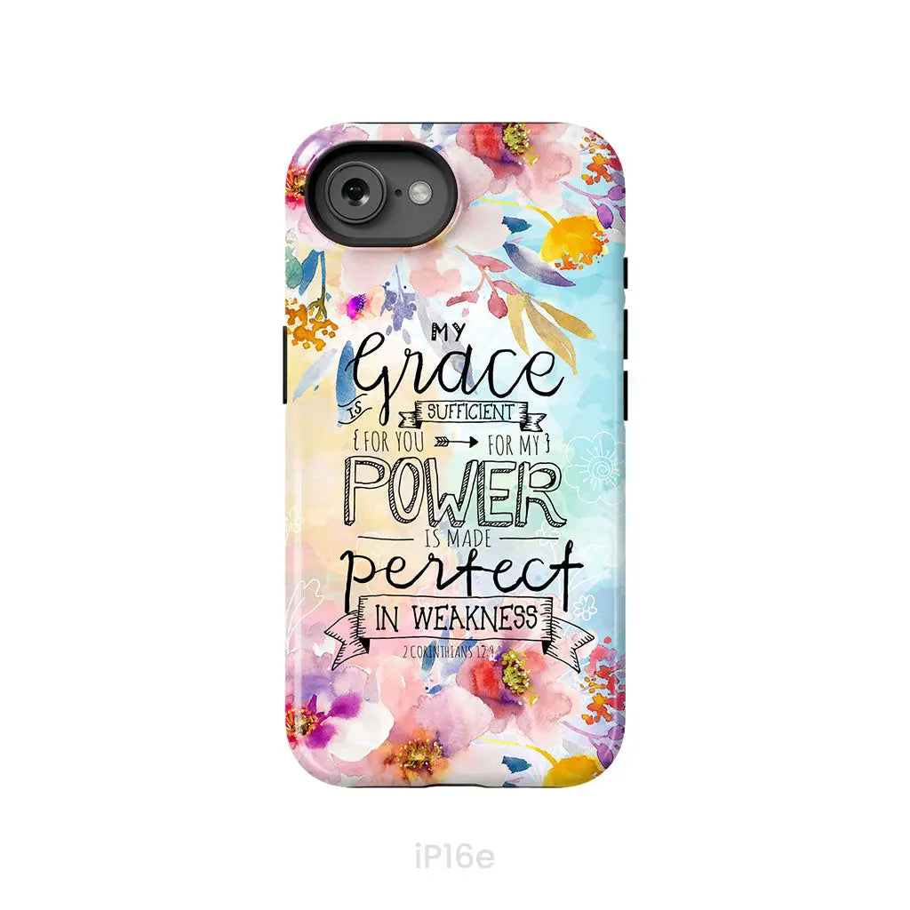 Bible verse phone cases: 2 Corinthians 12:9 My grace is sufficient for you phone case iPhone 16e / Tough Case