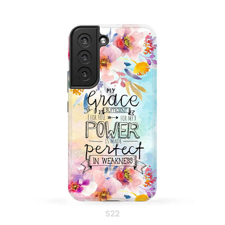 Bible verse phone cases: 2 Corinthians 12:9 My grace is sufficient for you phone case Samsung Galaxy S22 / Tough Case