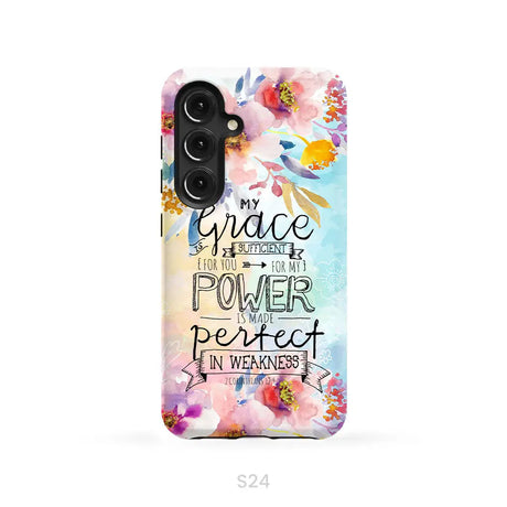Bible verse phone cases: 2 Corinthians 12:9 My grace is sufficient for you phone case Samsung Galaxy S24 / Tough Case