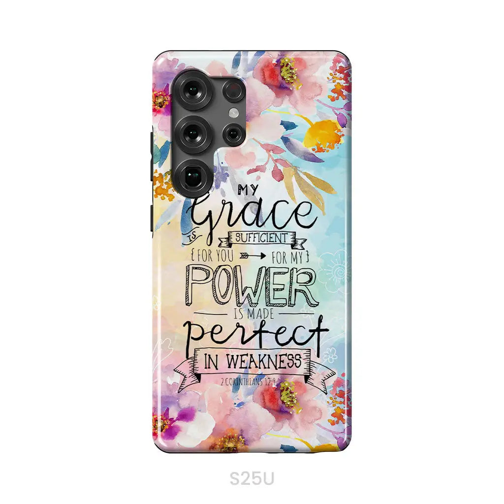 Bible verse phone cases: 2 Corinthians 12:9 My grace is sufficient for you phone case Samsung Galaxy S25 Ultra / Tough