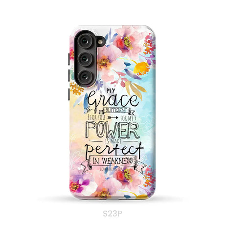 Bible verse phone cases: 2 Corinthians 12:9 My grace is sufficient for you phone case Samsung Galaxy S23 Plus / Tough