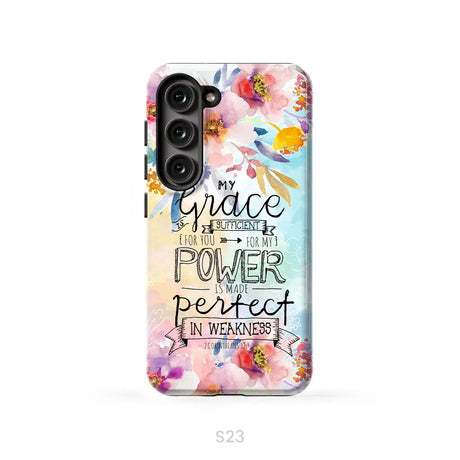Bible verse phone cases: 2 Corinthians 12:9 My grace is sufficient for you phone case Samsung Galaxy S23 (Not for S23