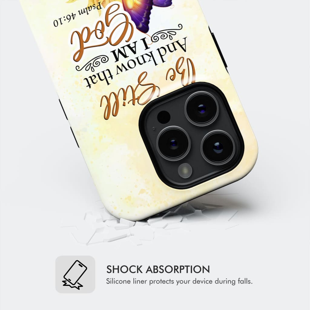 Bible Verse phone cases: Be still and know that I am God butterfly sunflower case