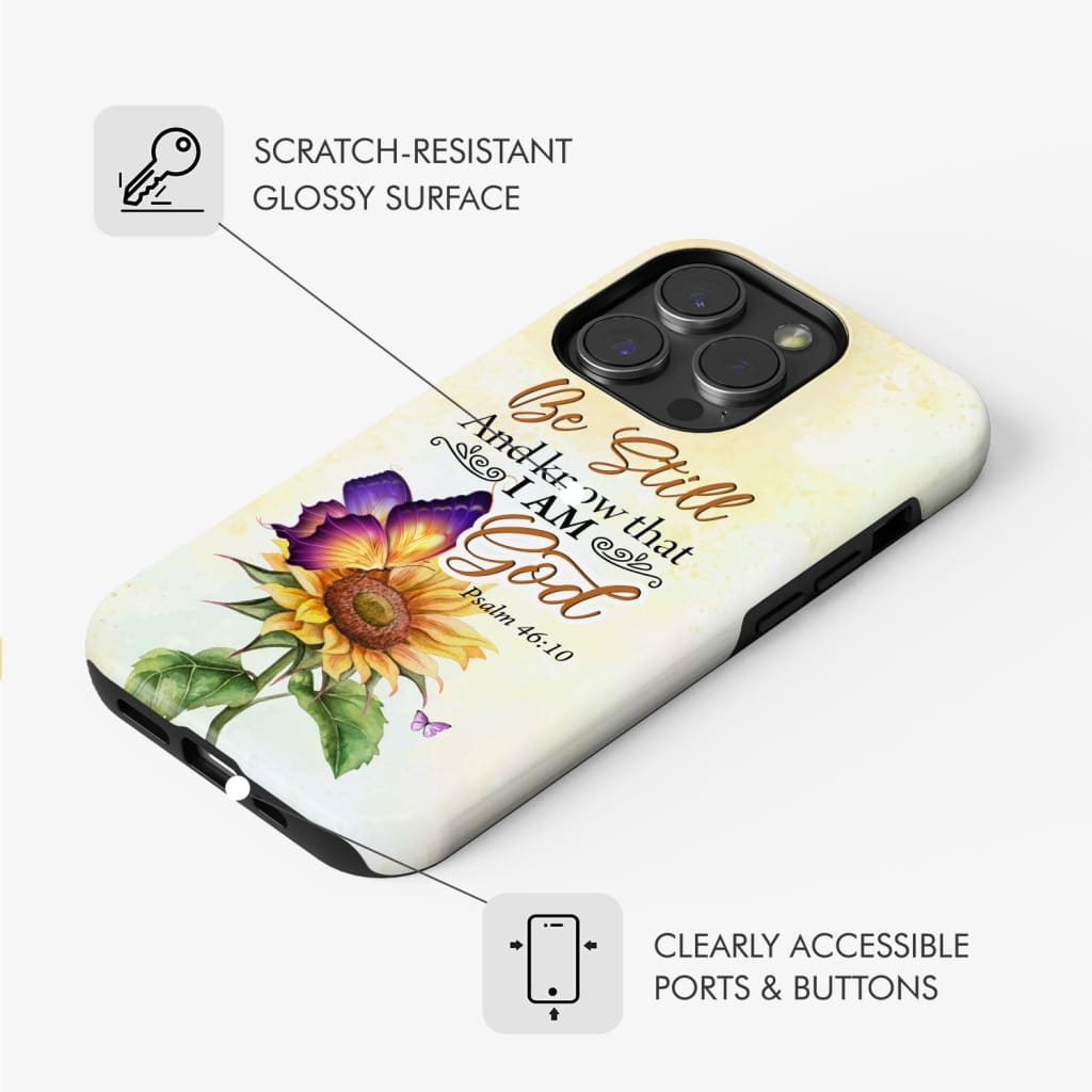 Bible Verse phone cases: Be still and know that I am God butterfly sunflower case