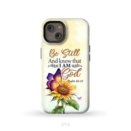 Bible Verse phone cases: Be still and know that I am God butterfly sunflower phone case iPhone 14 / Tough Case