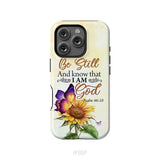 Bible Verse phone cases: Be still and know that I am God butterfly sunflower phone case iPhone 16 Pro / Tough Case