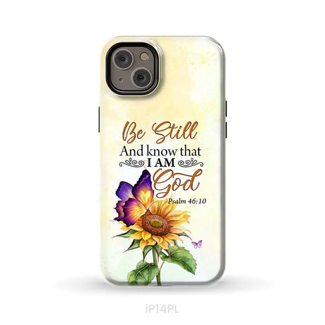 Bible Verse phone cases: Be still and know that I am God butterfly sunflower phone case iPhone 14 Plus / Tough Case