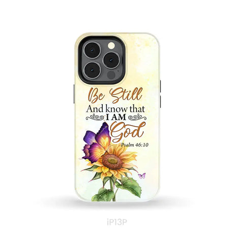 Bible Verse phone cases: Be still and know that I am God butterfly sunflower phone case iPhone 13 Pro / Tough Case