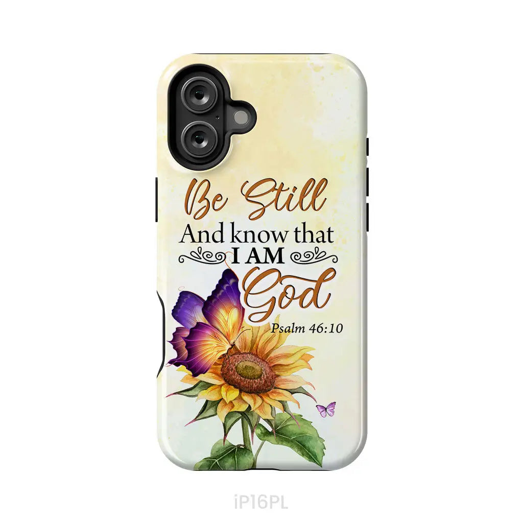 Bible Verse phone cases: Be still and know that I am God butterfly sunflower phone case iPhone 16 Plus / Tough Case