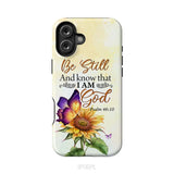 Bible Verse phone cases: Be still and know that I am God butterfly sunflower phone case iPhone 16 Plus / Tough Case