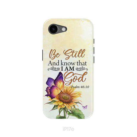 Bible Verse phone cases: Be still and know that I am God butterfly sunflower phone case iPhone 17e / Tough Case