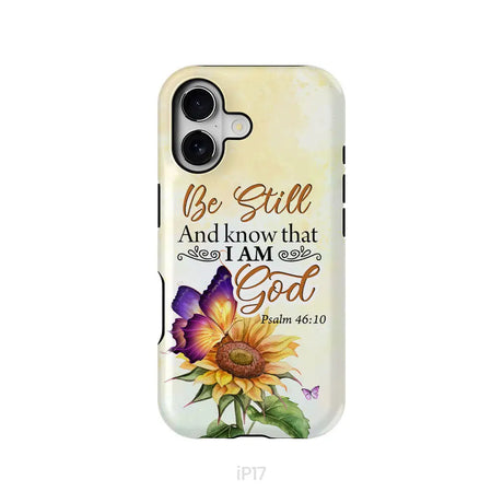 Bible Verse phone cases: Be still and know that I am God butterfly sunflower phone case iPhone 17 / Tough Case