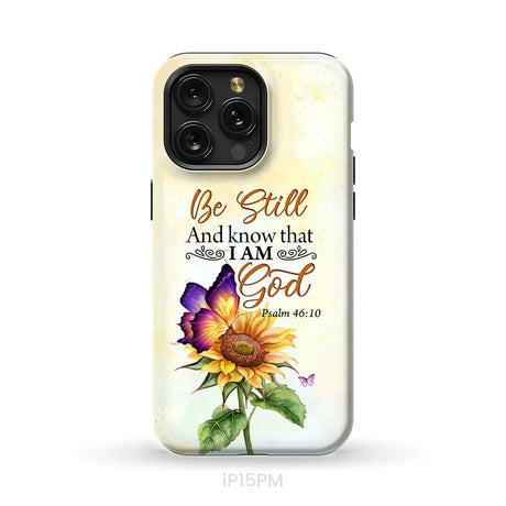 Bible Verse phone cases: Be still and know that I am God butterfly sunflower phone case iPhone 15 Pro Max / Tough Case