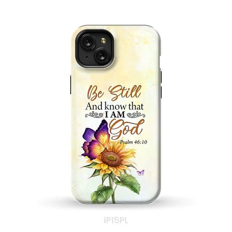 Bible Verse phone cases: Be still and know that I am God butterfly sunflower phone case iPhone 15 Plus / Tough Case