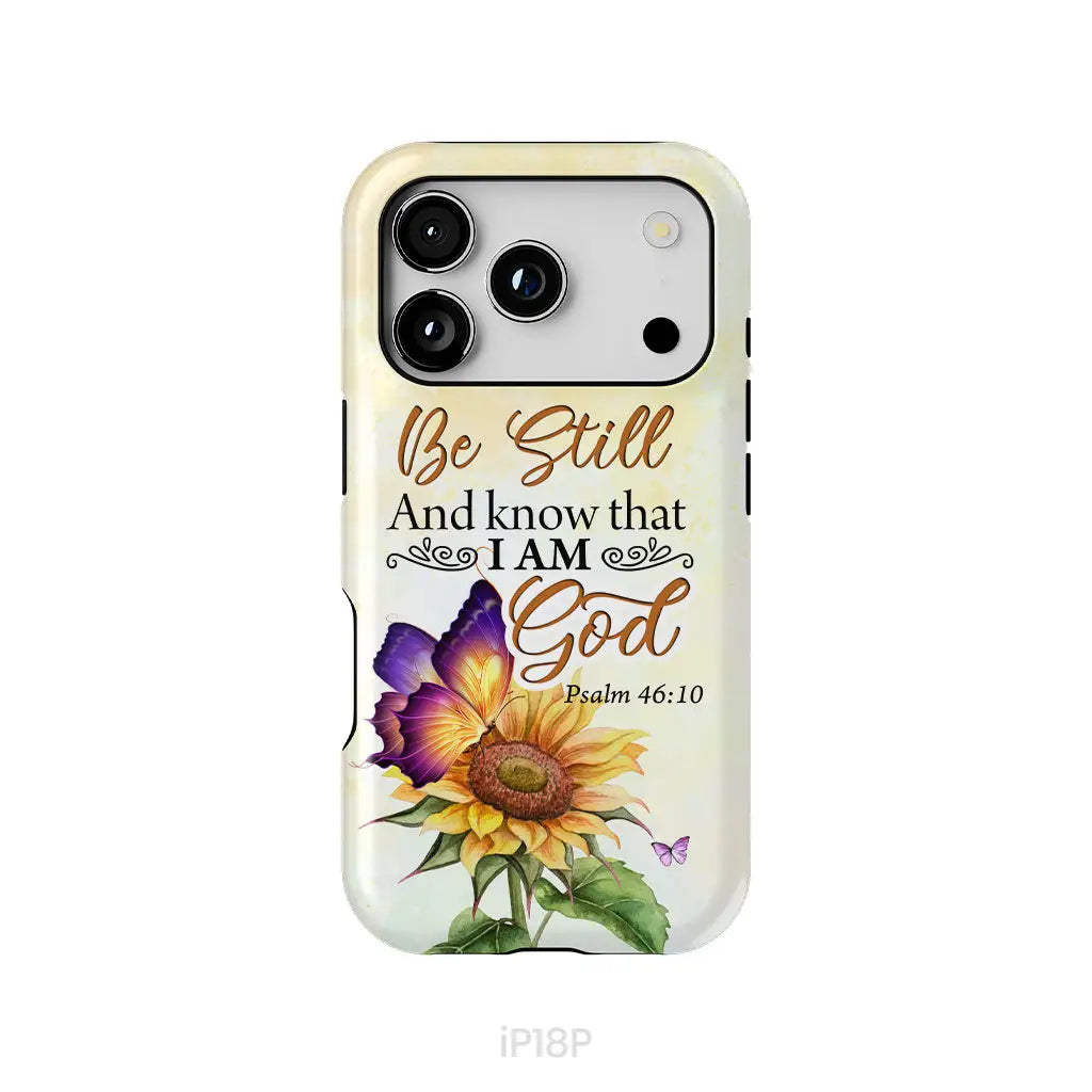 Bible Verse phone cases: Be still and know that I am God butterfly sunflower phone case iPhone 18 Pro / Tough Case