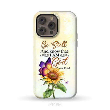 Bible Verse phone cases: Be still and know that I am God butterfly sunflower phone case iPhone 14 Pro Max / Tough Case
