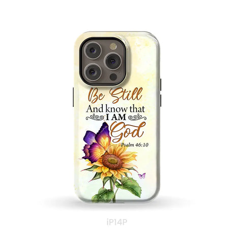 Bible Verse phone cases: Be still and know that I am God butterfly sunflower phone case iPhone 14 Pro / Tough Case