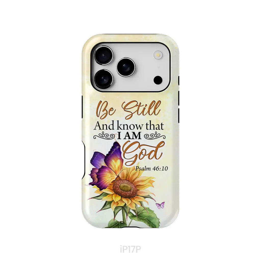 Bible Verse phone cases: Be still and know that I am God butterfly sunflower phone case iPhone 17 Pro / Tough Case