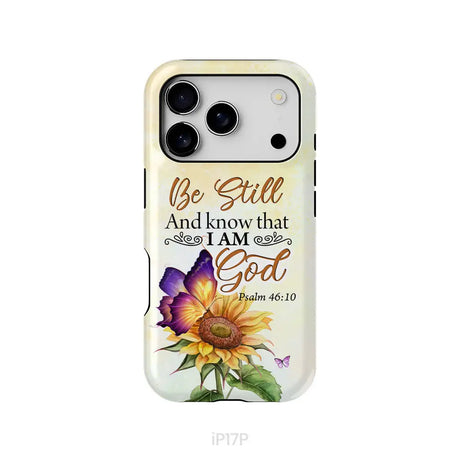 Bible Verse phone cases: Be still and know that I am God butterfly sunflower phone case iPhone 17 Pro / Tough Case