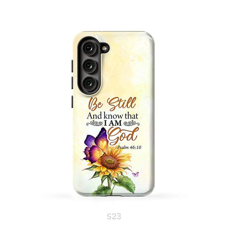 Bible Verse phone cases: Be still and know that I am God butterfly sunflower phone case Samsung Galaxy S23 (Not for S23
