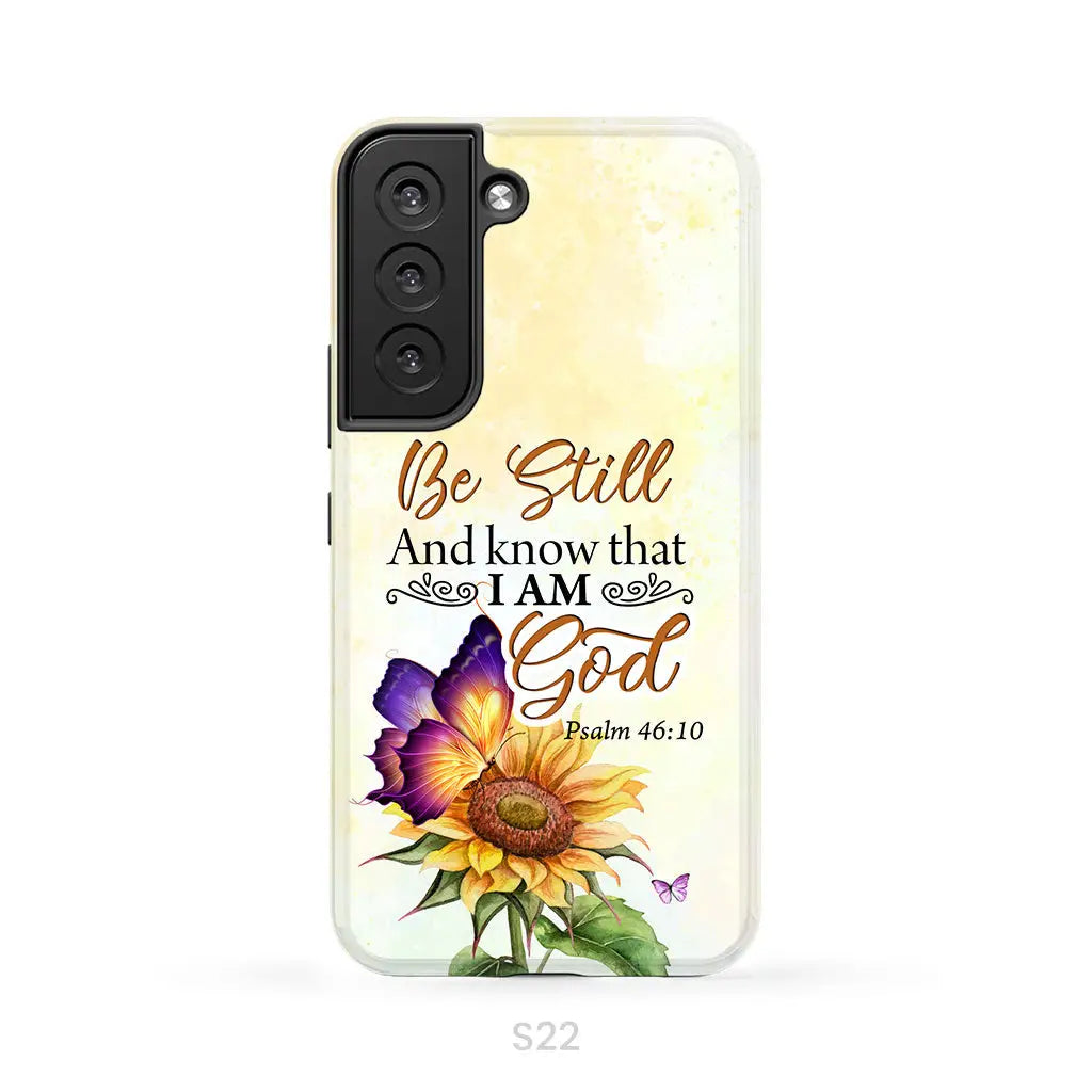 Bible Verse phone cases: Be still and know that I am God butterfly sunflower phone case Samsung Galaxy S22 / Tough Case